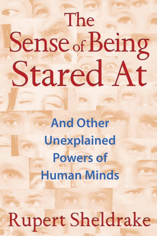 Sense of Being Stared At by Rupert Sheldrake
