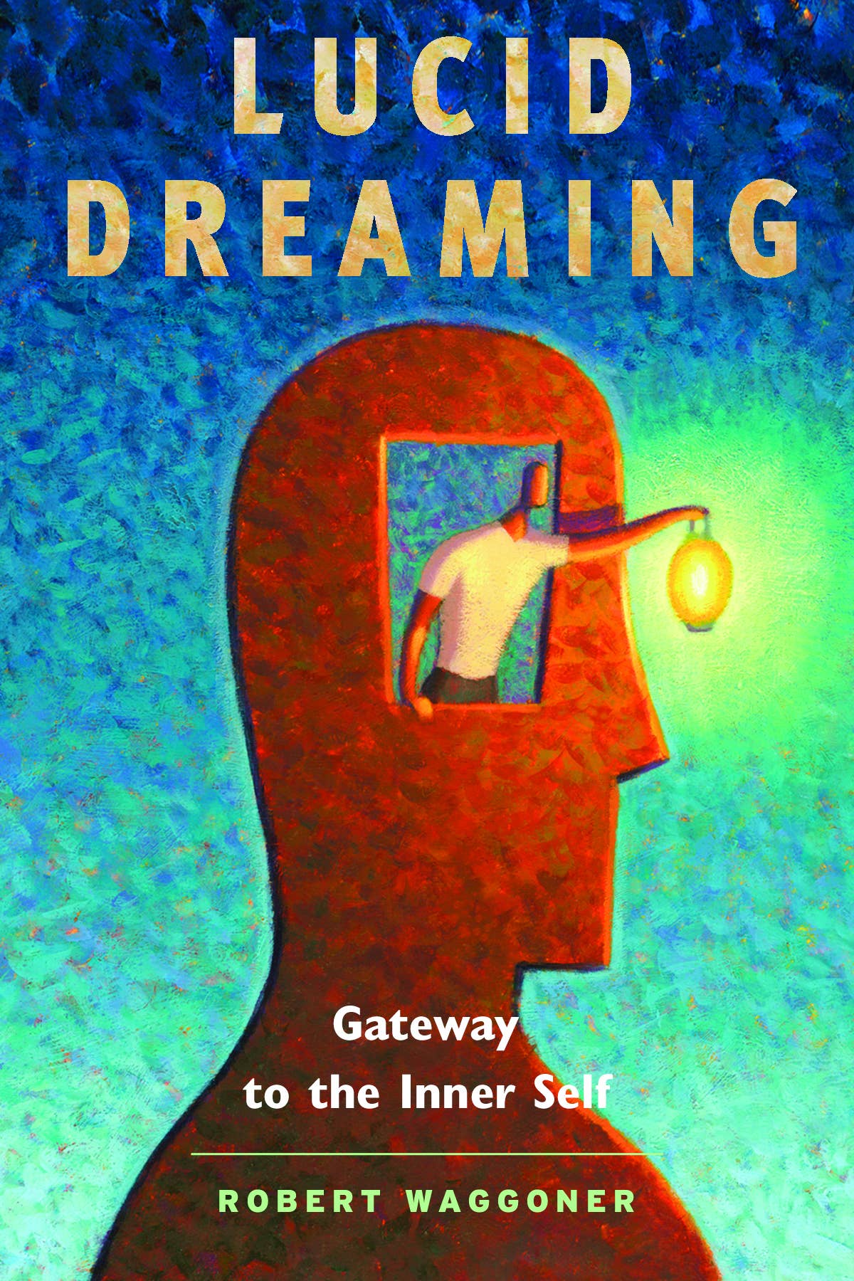 Lucid Dreaming: Gateway to the Inner Self