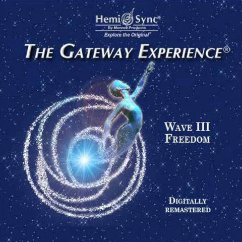 Gateway Experience: Wave III - Freedom (AUDIO CD)
