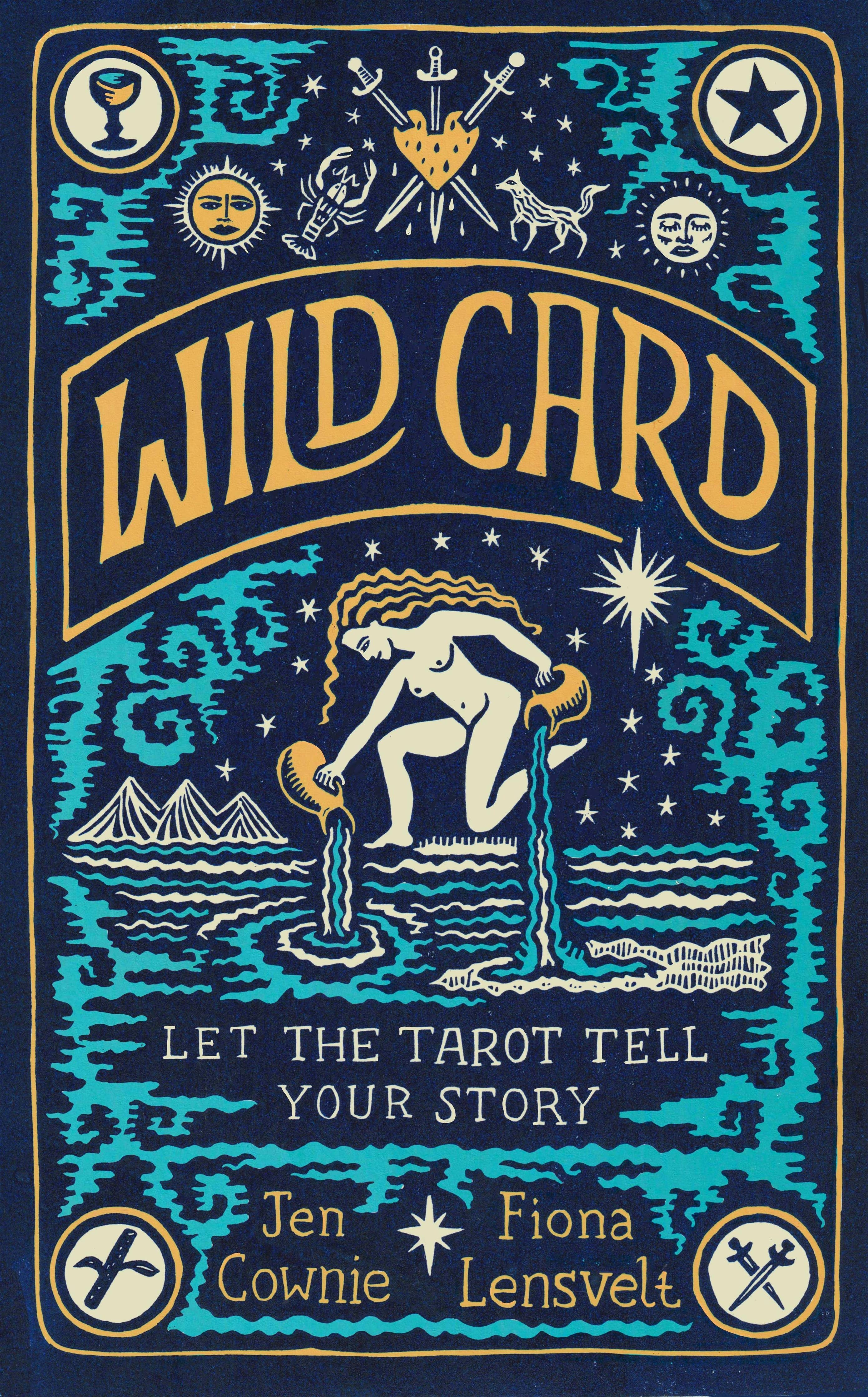 Wild Card: Let The Tarot Tell Your Story #1