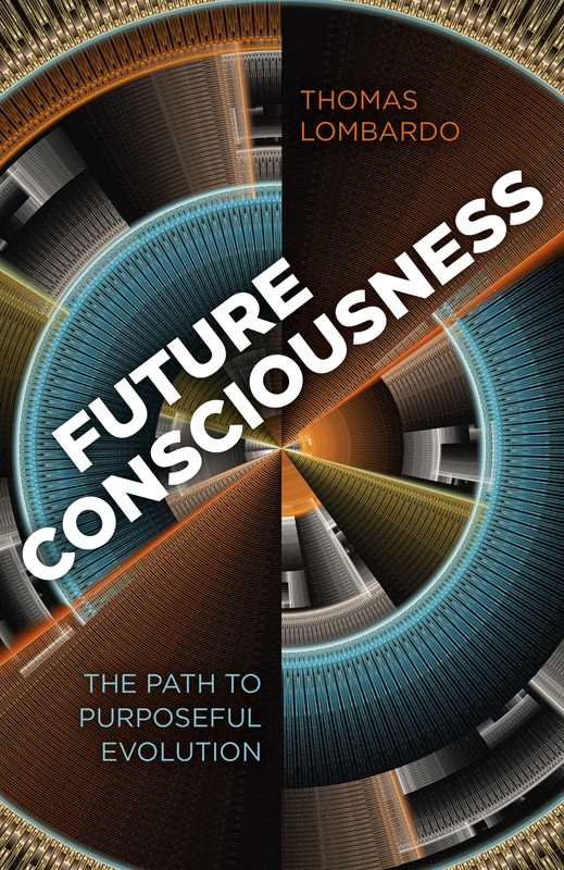 Future Consciousness by Thomas Lombardo