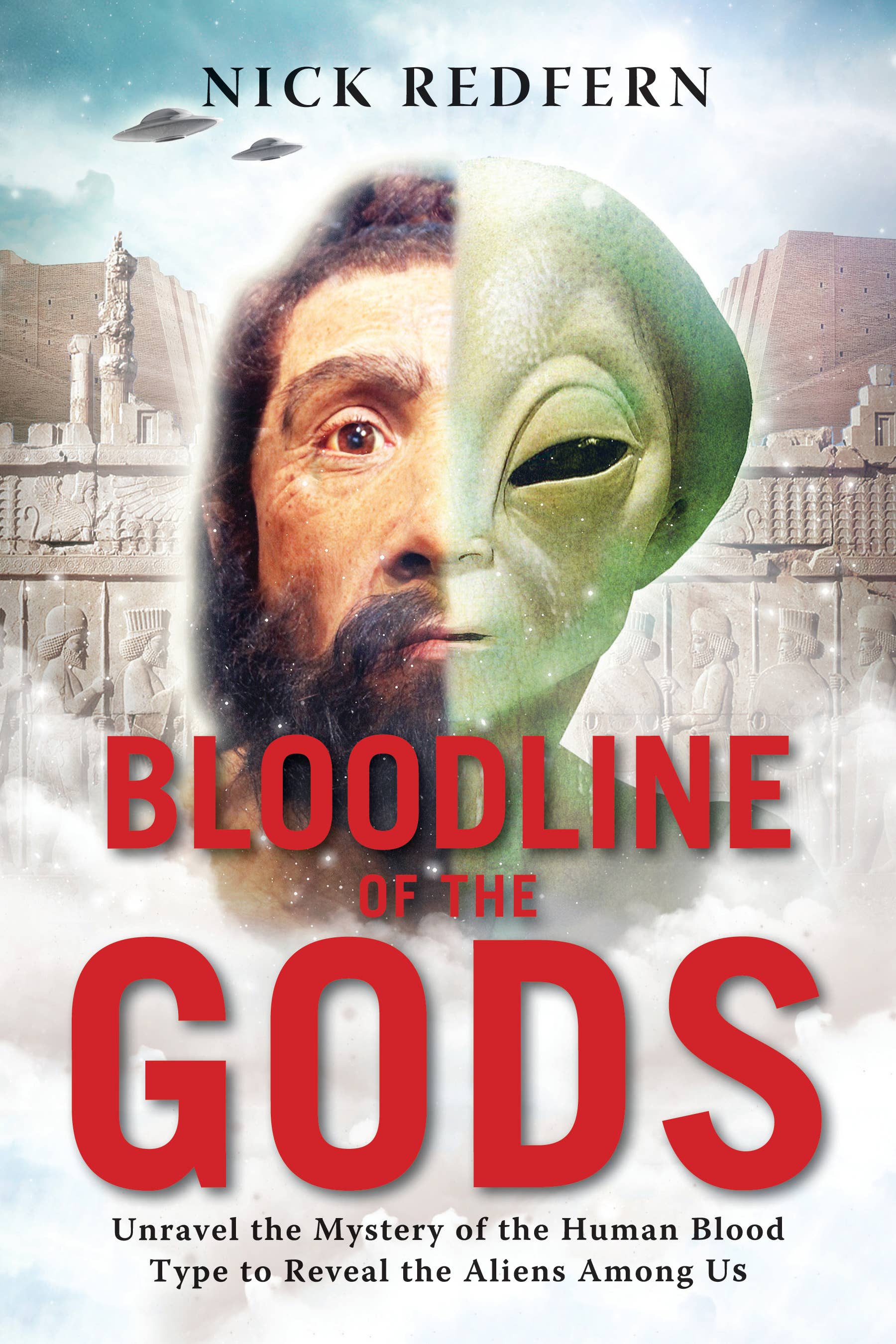 Book cover of 'Bloodline of the Gods' by Nick Redfern with a face and alien head superimposed.