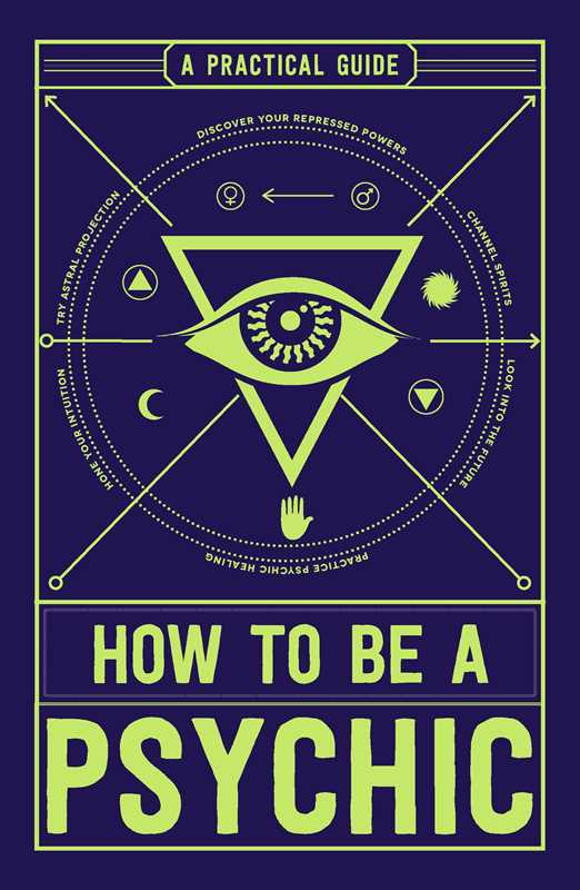 How to Be a Psychic by Michael R Hathaway