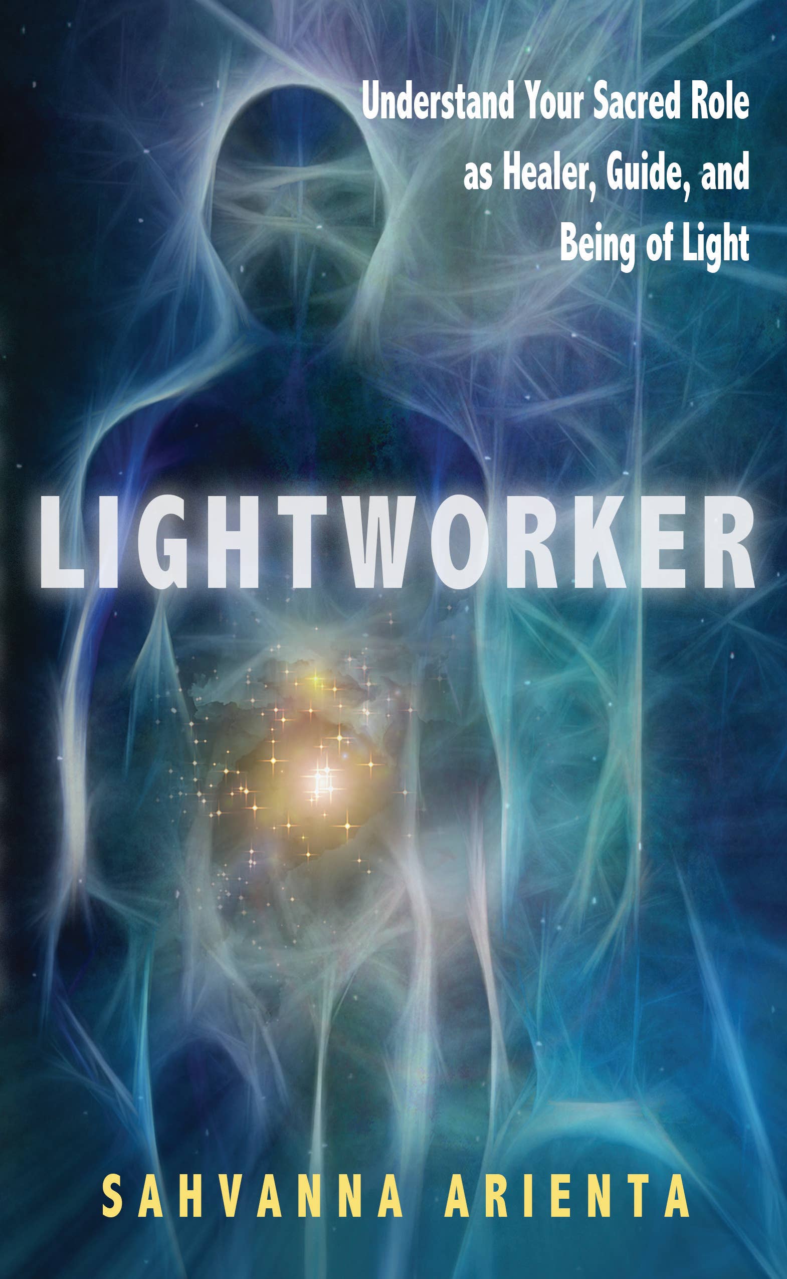 Book cover of 'Lightworker' with a silhouette of a person and energy fields.