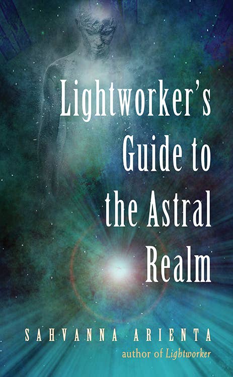 Book cover of 'Lightworker's Guide to the Astral Realm' with a mystical design.