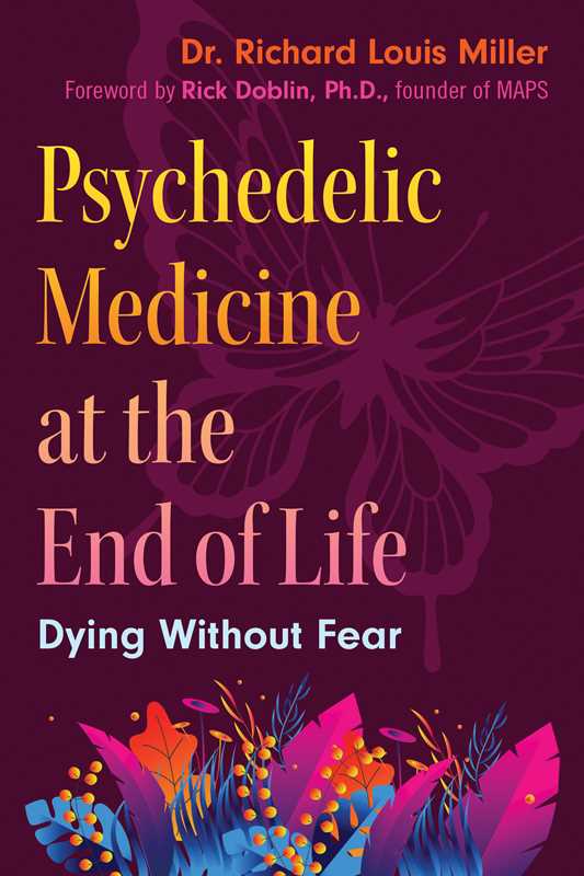 Book cover of 'Psychedelic Medicine at the End of Life: Dying Without Fear' with a butterfly and floral design on a purple background.