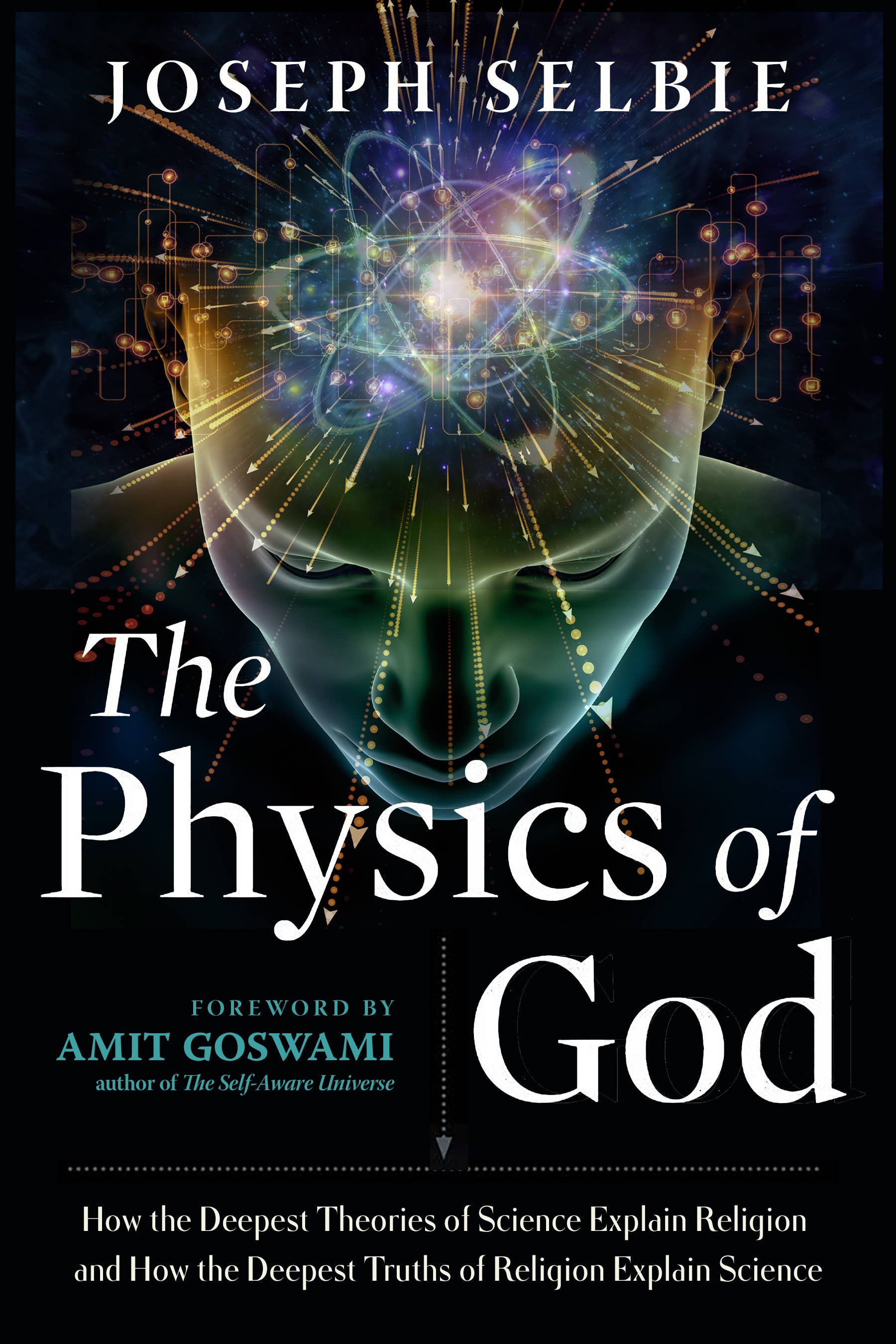Book cover of 'The Physics of God' by Joseph Selbie with a futuristic design.
